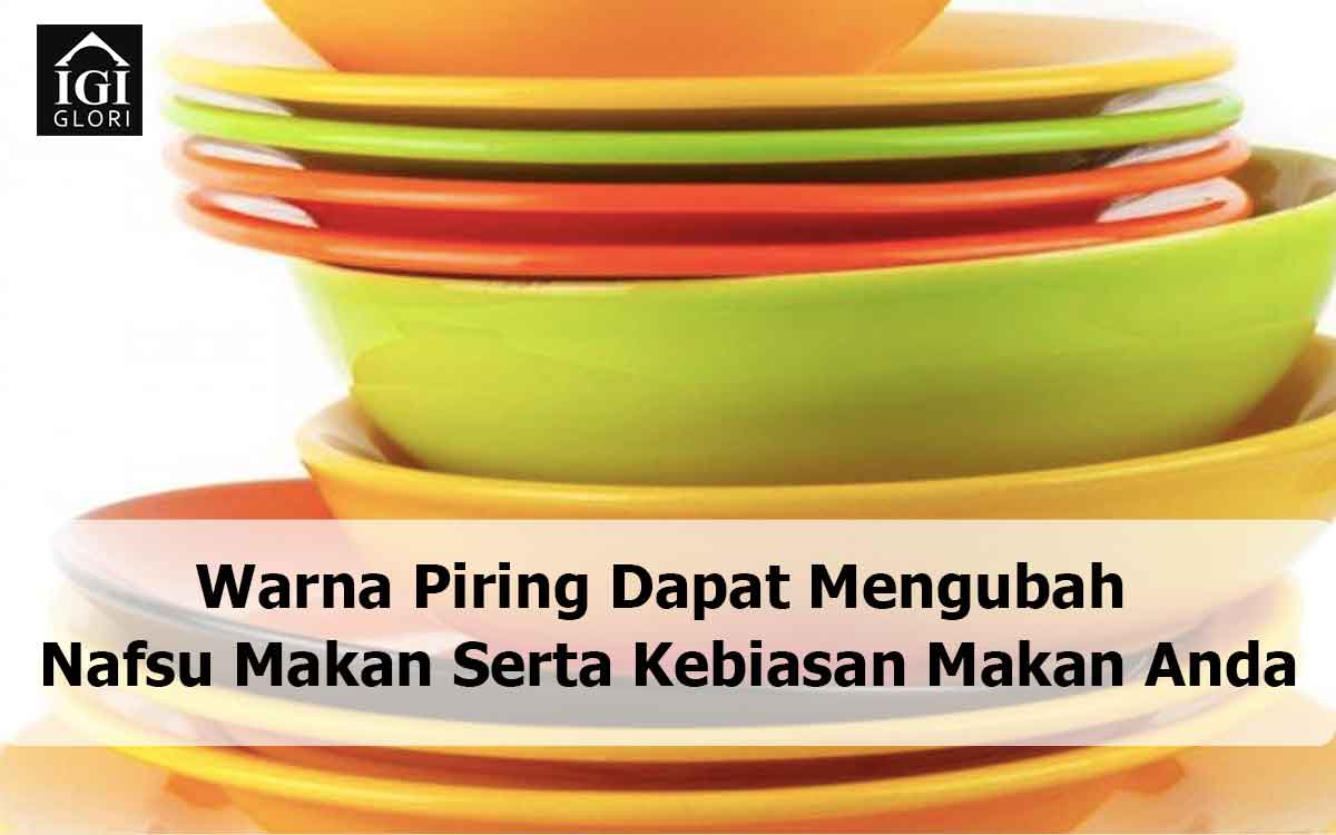 Warna-Piring-Dapat-Mengubah-Nafsu-Makan-Serta-Kebiasan-Makan-Anda warna piring