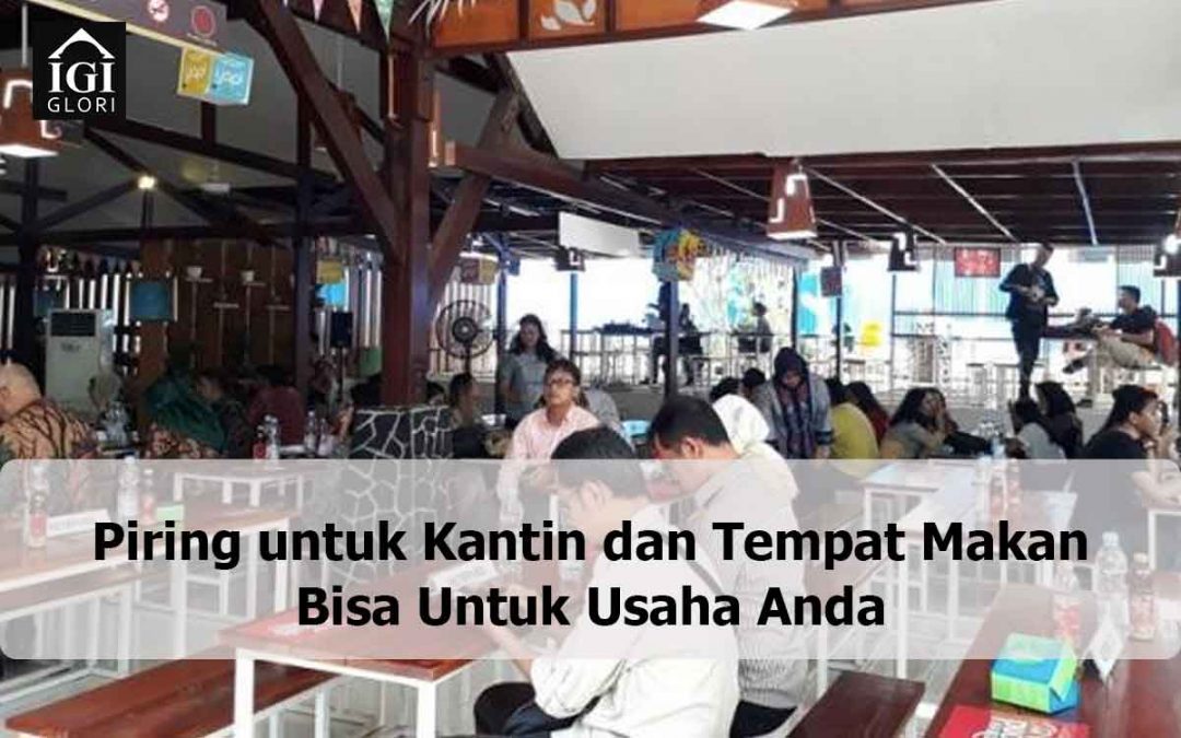 Piring untuk Kantin dan Tempat Makan Bisa Untuk Usaha Anda