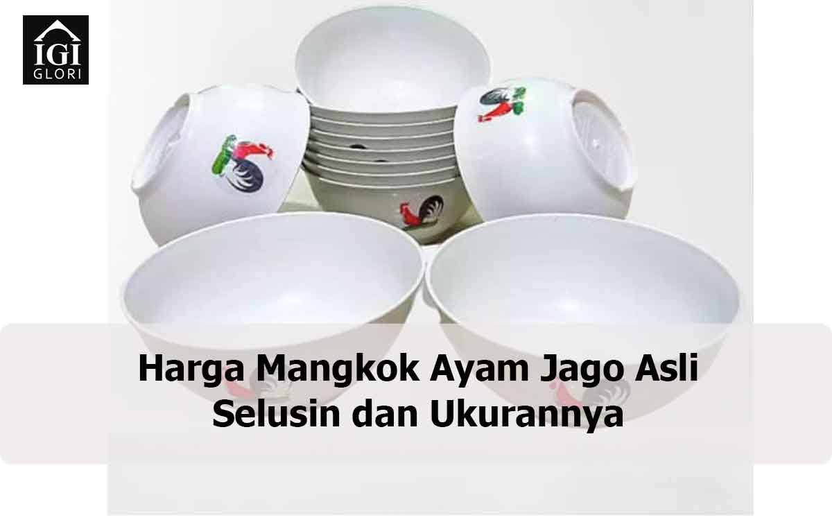 Harga Mangkok Ayam Jago Asli