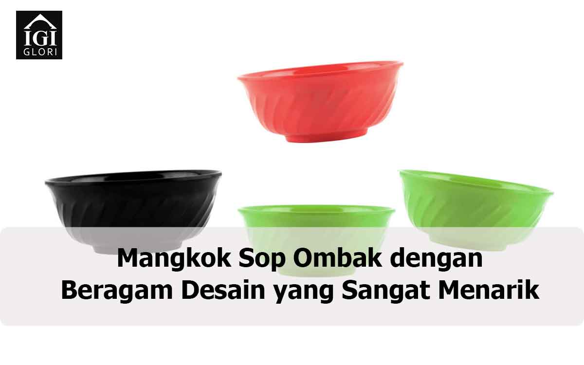 mangkok sop ombak beragam desain