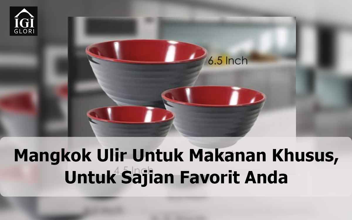 Mangkok-Ulir-Untuk-Makanan-Khusus,-Untuk-Sajian-Favorit-Anda mangkok ulir termurah