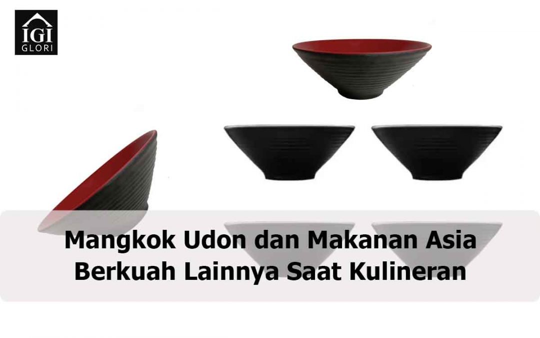 Mangkok Udon dan Makanan Asia Berkuah Lainnya Saat Kulineran