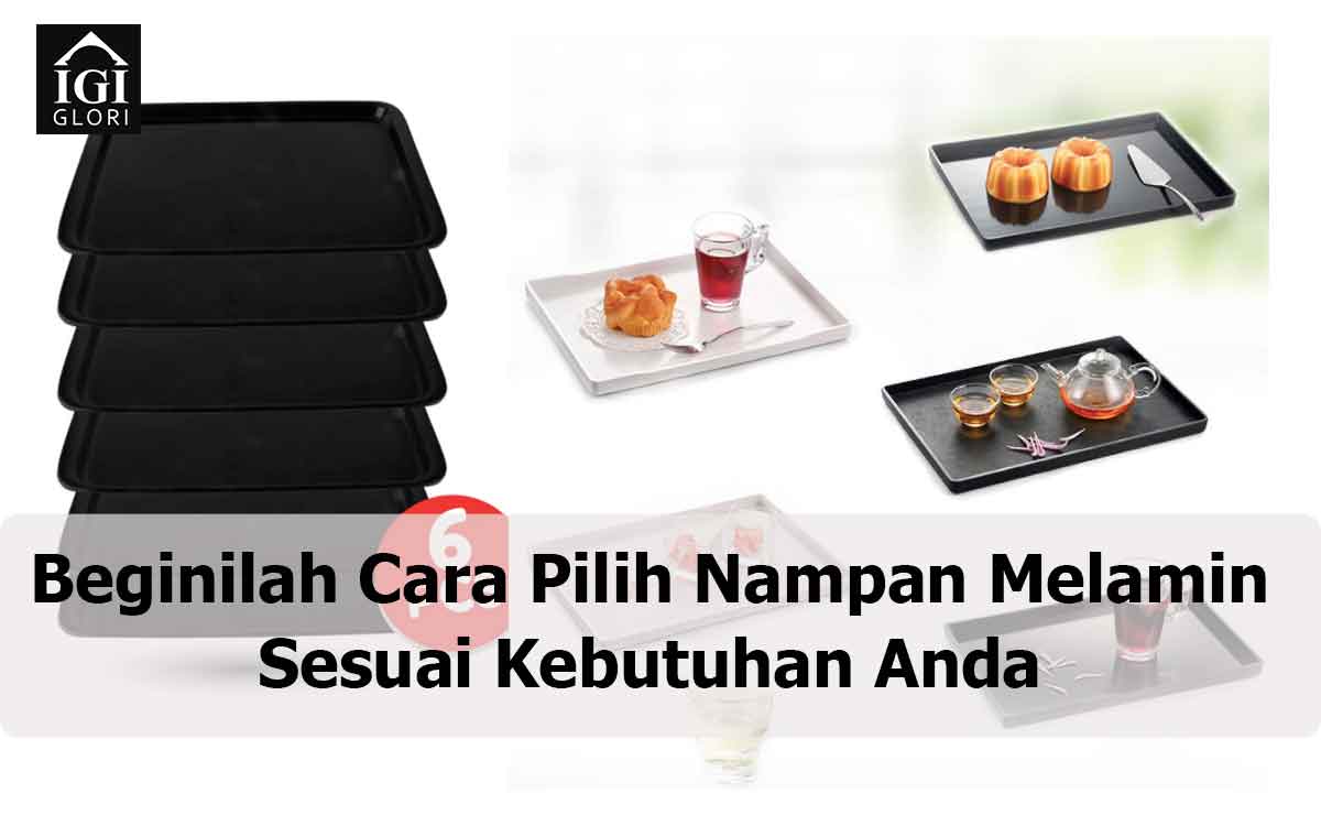 Beginilah-Cara-Pilih-Nampan-Melamin-Sesuai-Kebutuhan-And