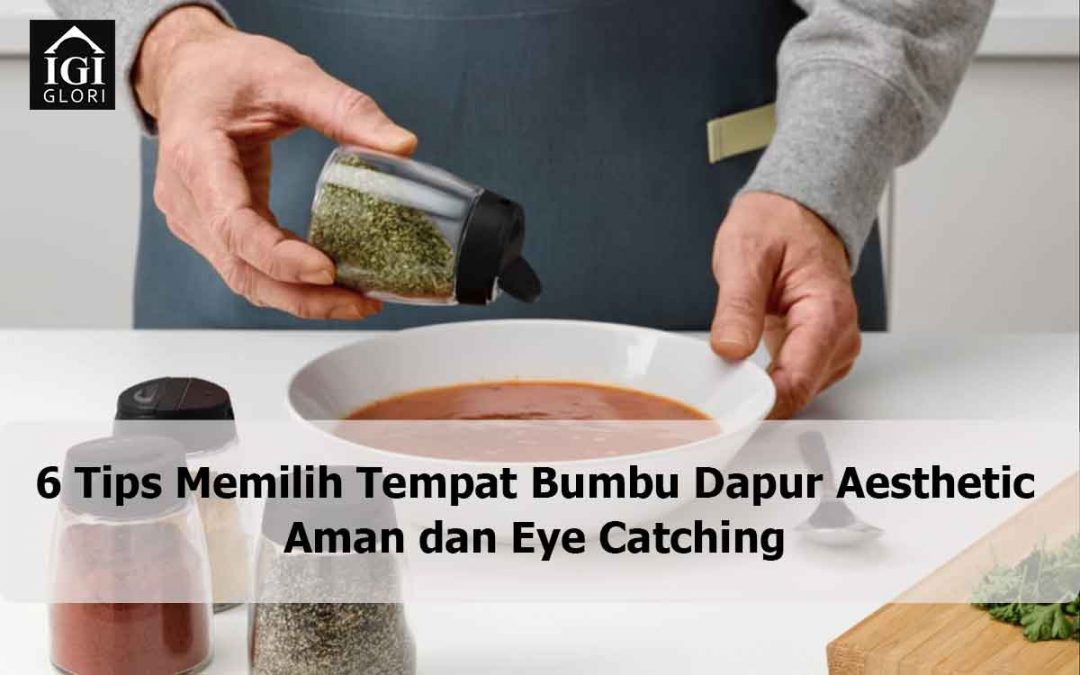 6 Tips Memilih Tempat Bumbu Dapur Aesthetic Aman dan Eye Catching