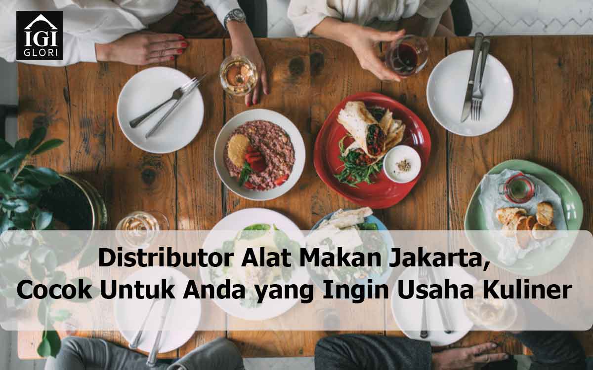 distributor-alat-makan-jakarta distibutor alat makan