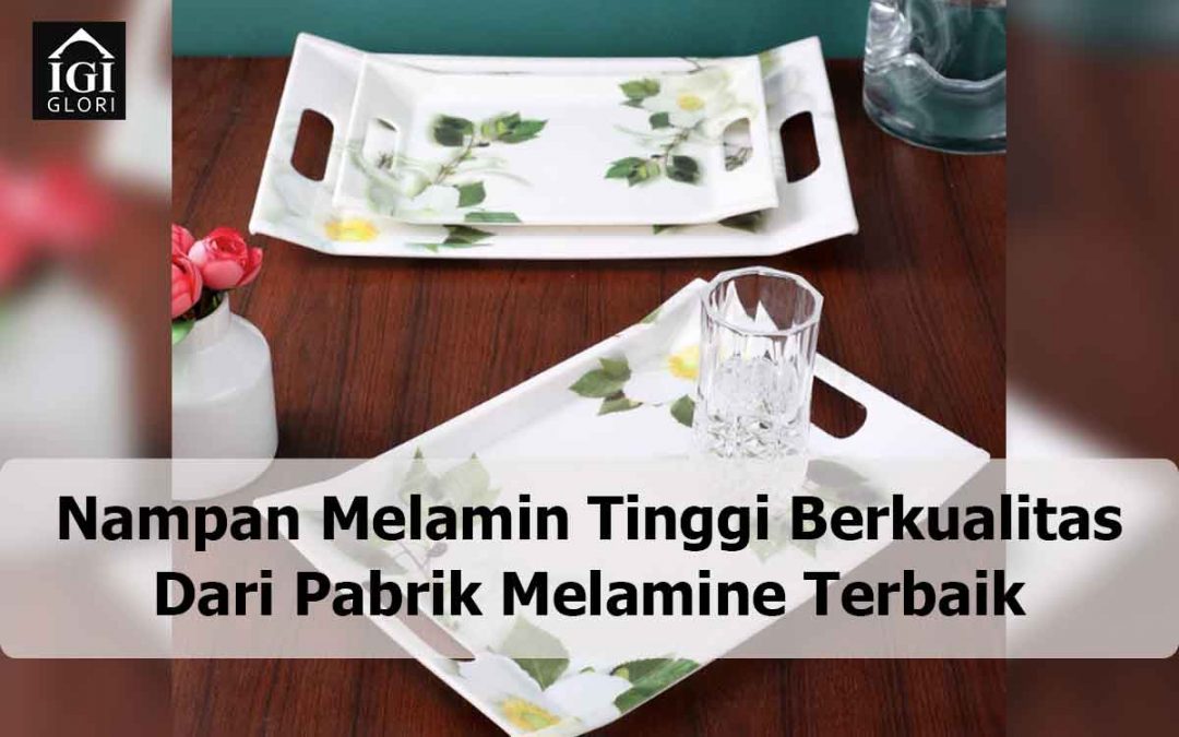 Nampan Melamin Tinggi Berkualitas Dari Pabrik Melamine Terbaik