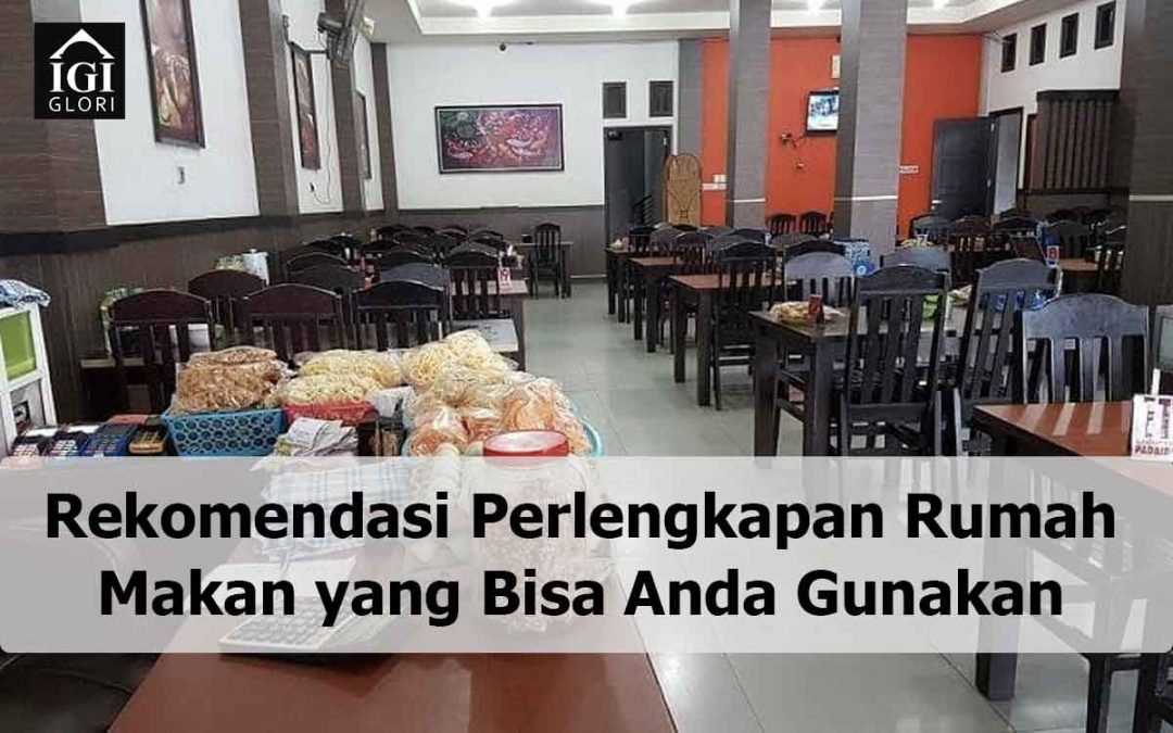 Perlengkapan Rumah Makan Terbaik Cocok Untuk Anda