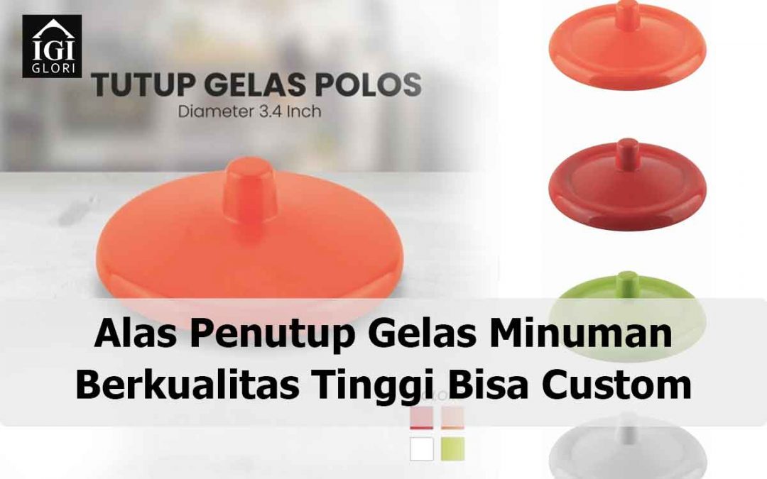 Alas Penutup Gelas Minuman Berkualitas Tinggi Bisa Custom