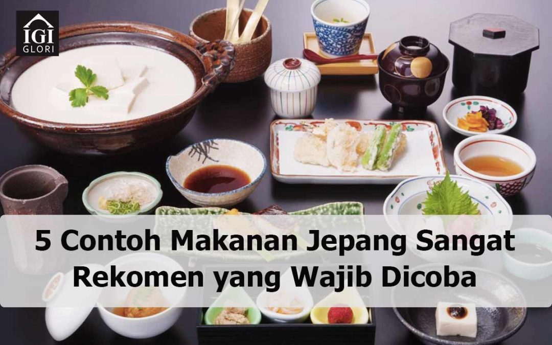 5 Contoh Makanan Jepang Sangat Rekomen yang Wajib Dicoba