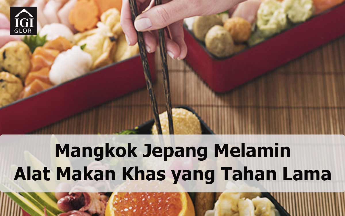 Mangkok-Jepang-Melamin-Alat-Makan-Khas-yang-Tahan-Lama Mangkok Jepang Melamin