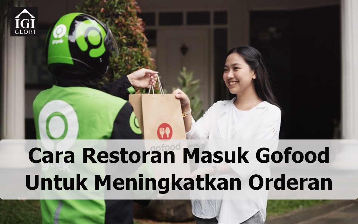 Cara-Restoran-Masuk-Gofood-Untuk-Meningkatkan-Orderan Cara Restoran Masuk Gofood