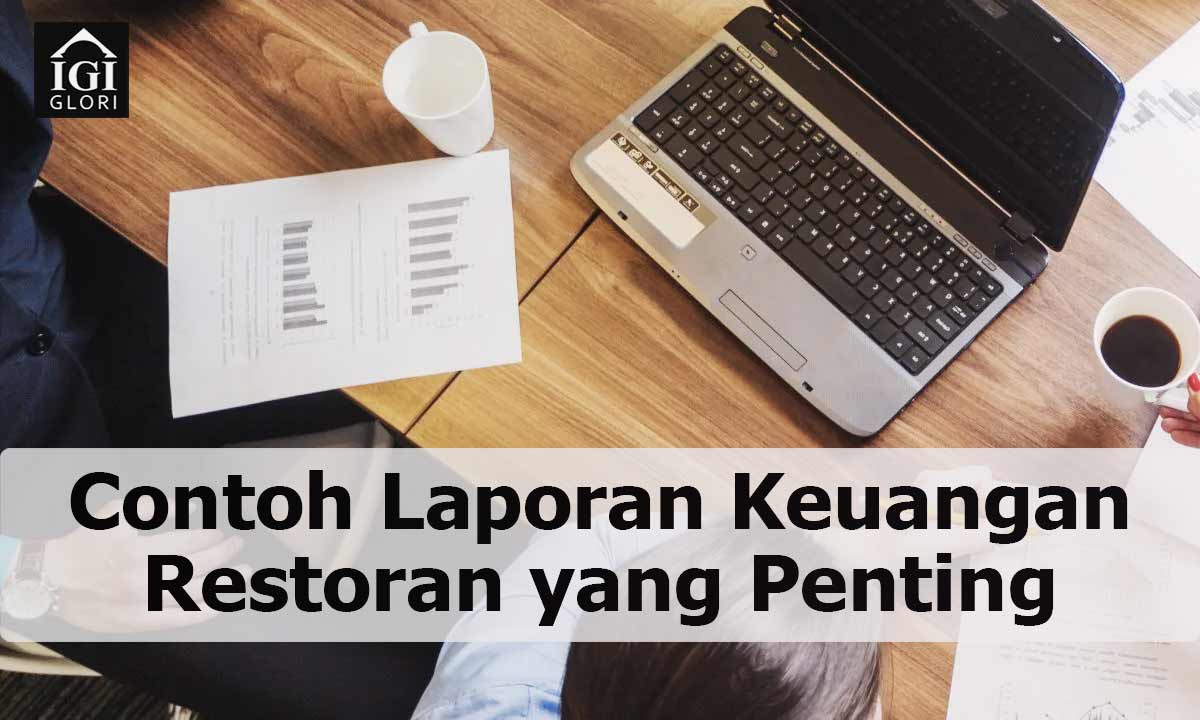 Contoh-Laporan-Keuangan-Restoran-yang-Penting Contoh Laporan Keuangan Restor