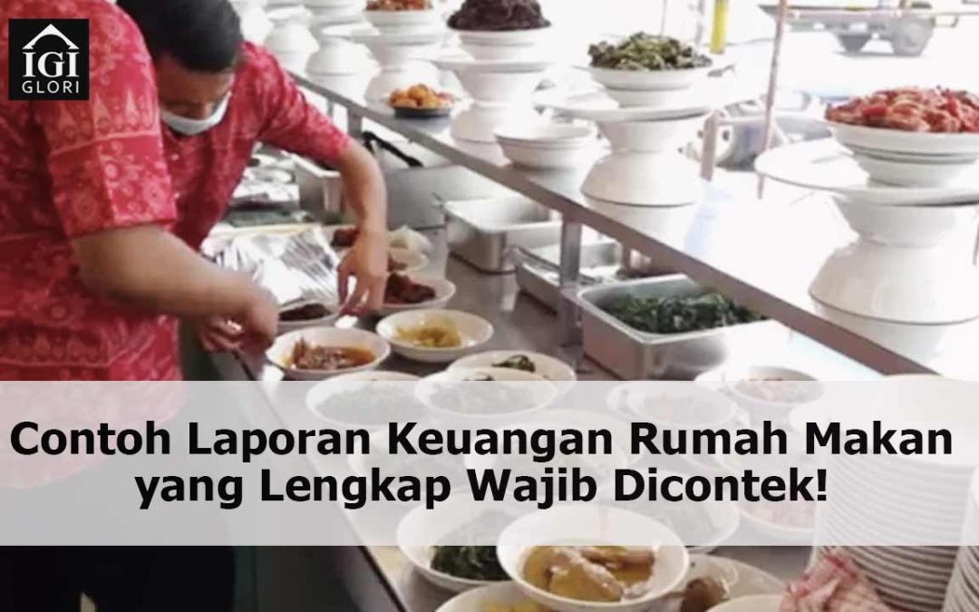 Contoh Laporan Keuangan Rumah Makan yang Lengkap