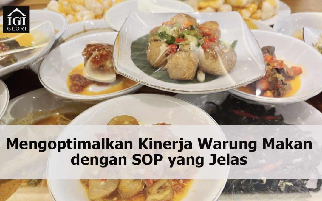 Mengoptimalkan Kinerja Warung Makan dengan SOP