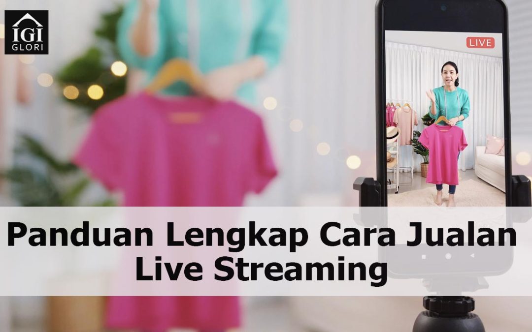 Cara Jualan Live Streaming di Shopee yang Sukses, Ini Tipsnya