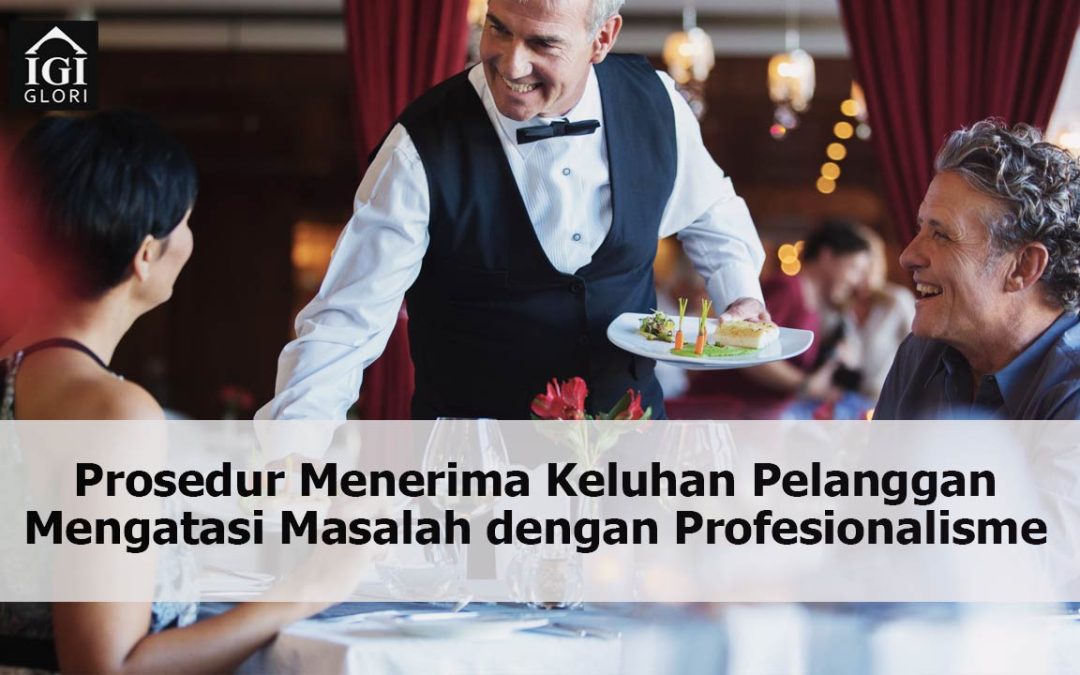 Prosedur Menerima Keluhan Pelanggan, Ini Caranya