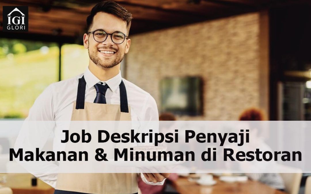 Job Deskripsi Penyaji Makanan & Minuman di Restoran