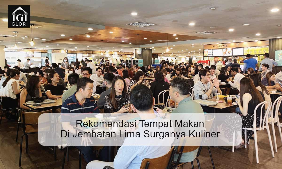 Rekomendasi-Tempat-Makan-di-Jembatan-Lima-Surganya-Kuliner Tempat Makan di Jembatan Lima