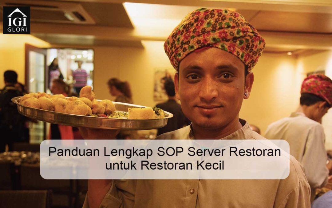 Panduan Lengkap SOP Server Restoran untuk Restoran Kecil