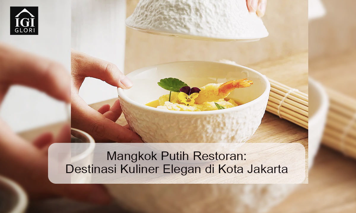 Mangkok Putih Restoran: Destinasi Kuliner