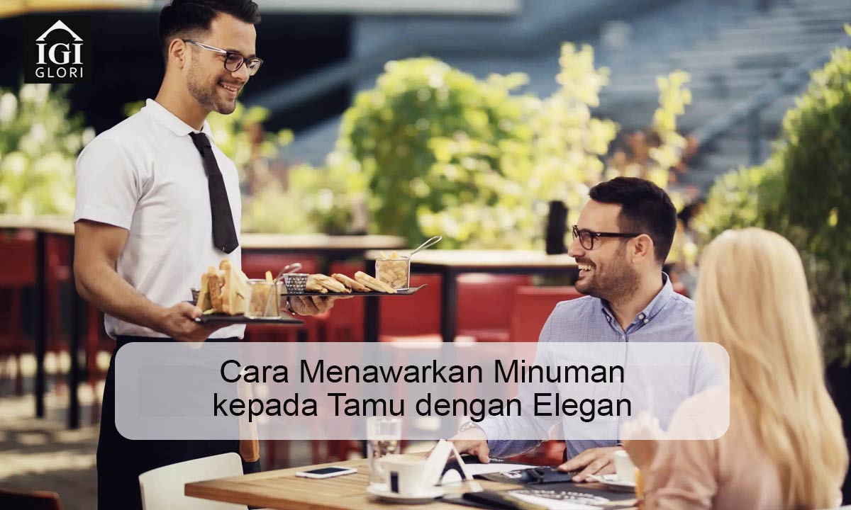 Cara-Menawarkan-Minuman-kepada-Tamu-dengan-Elegan Cara Menawarkan Minuman kepada Tamu dengan Elegan