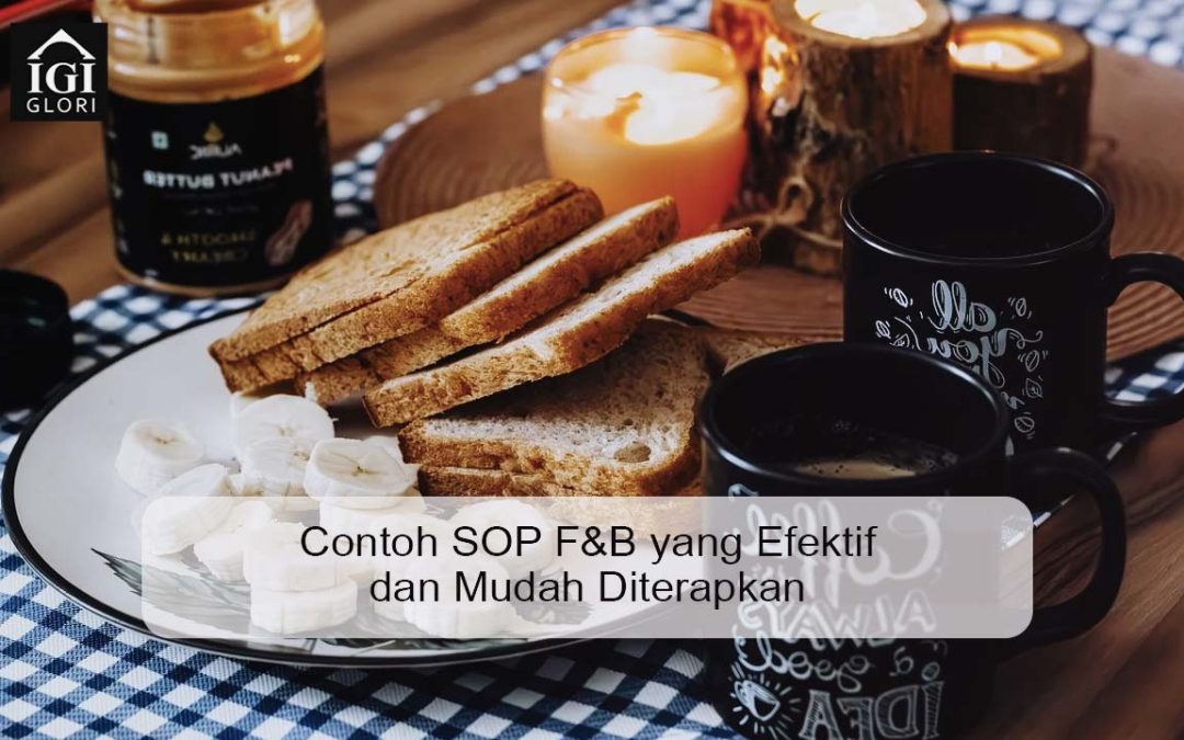 Contoh SOP F&B yang Efektif dan Mudah Anda Diterapkan