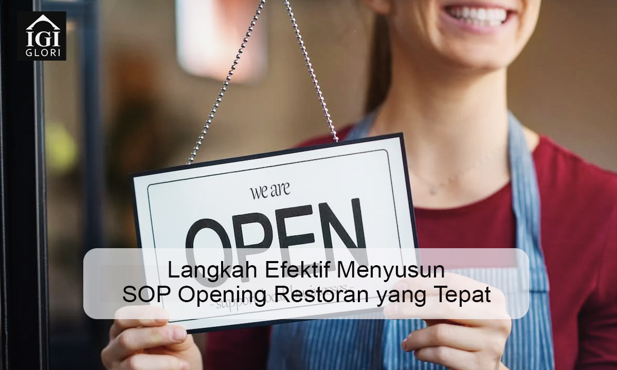 Langkah-Efektif-Menyusun-SOP-Opening-Restoran-yang-Tepat SOP Opening Restoran