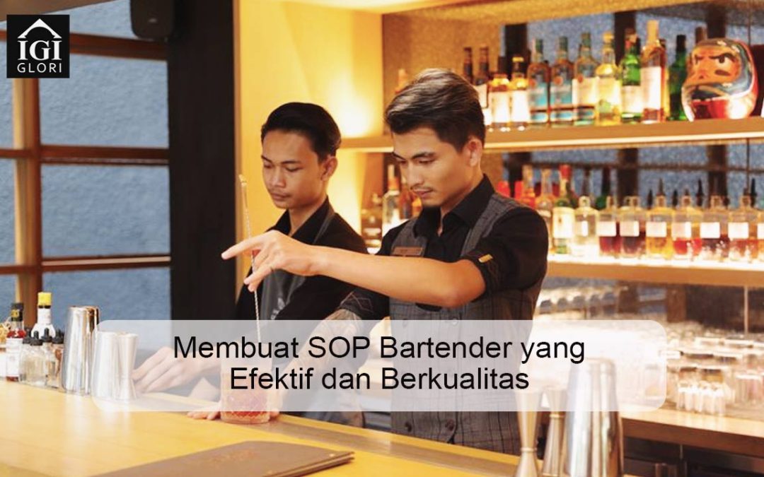Begini Cara Membuat SOP Bartender yang Efektif dan Berkualitas