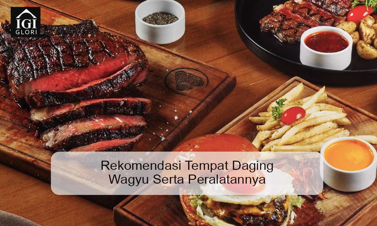 Rekomendasi Tempat Daging Wagyu