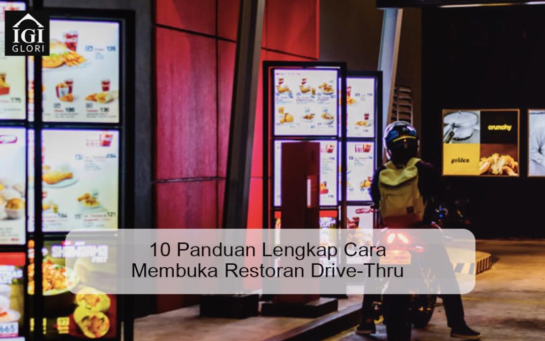 10 Panduan Lengkap Cara Membuka Restoran Drive-Thru