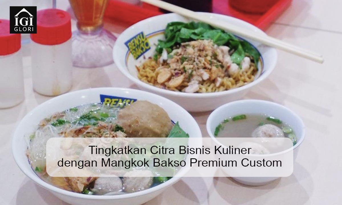 Mangkok Bakso Premium Custom