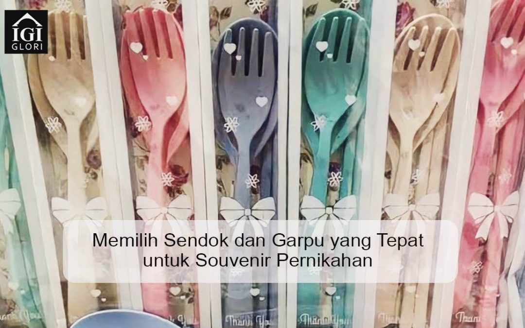Memilih Sendok dan Garpu yang Tepat untuk Souvenir Pernikahan