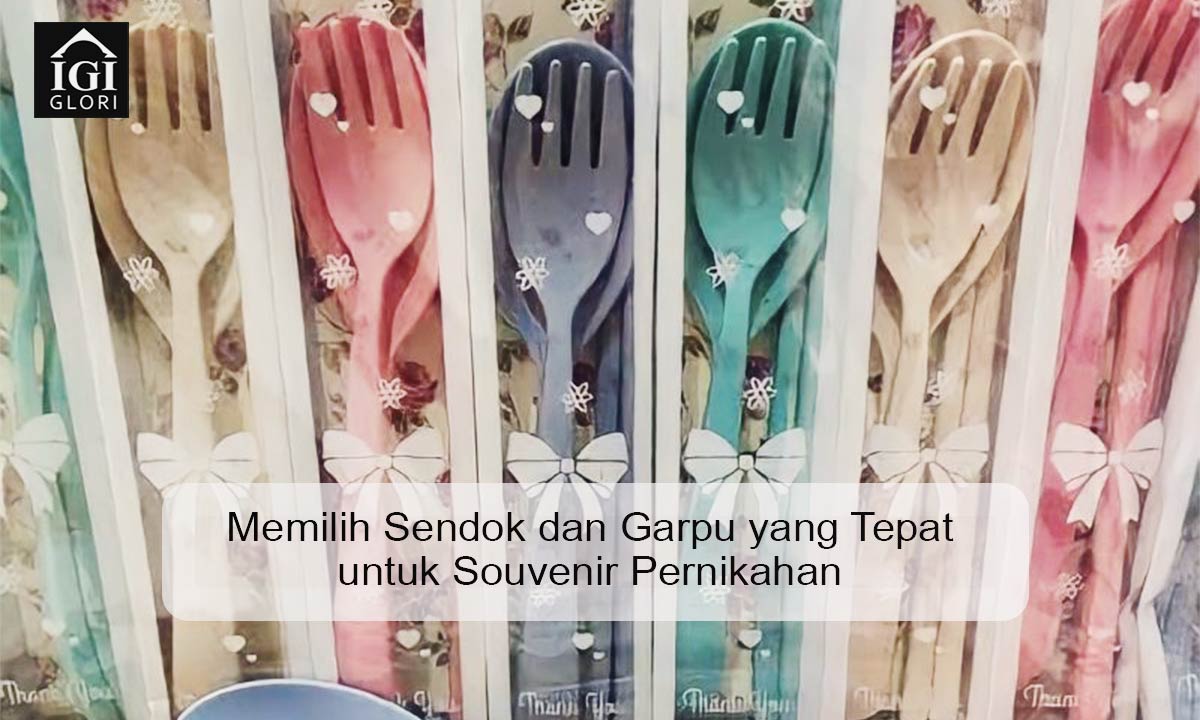 Memilih Sendok dan Garpu yang Tepat untuk Souvenir Pernikahan sendok garpu untuk souvenir pernikahan