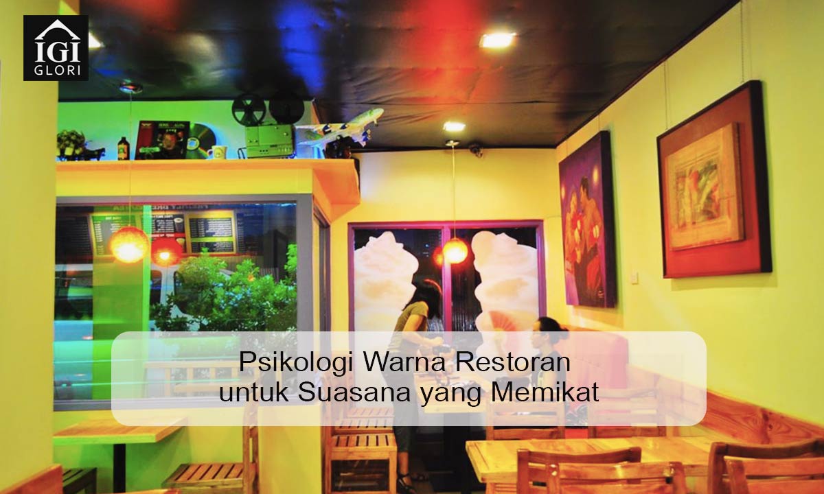 Psikologi Warna Restoran untuk Suasana yang Memikat Psikologi Warna Restoran