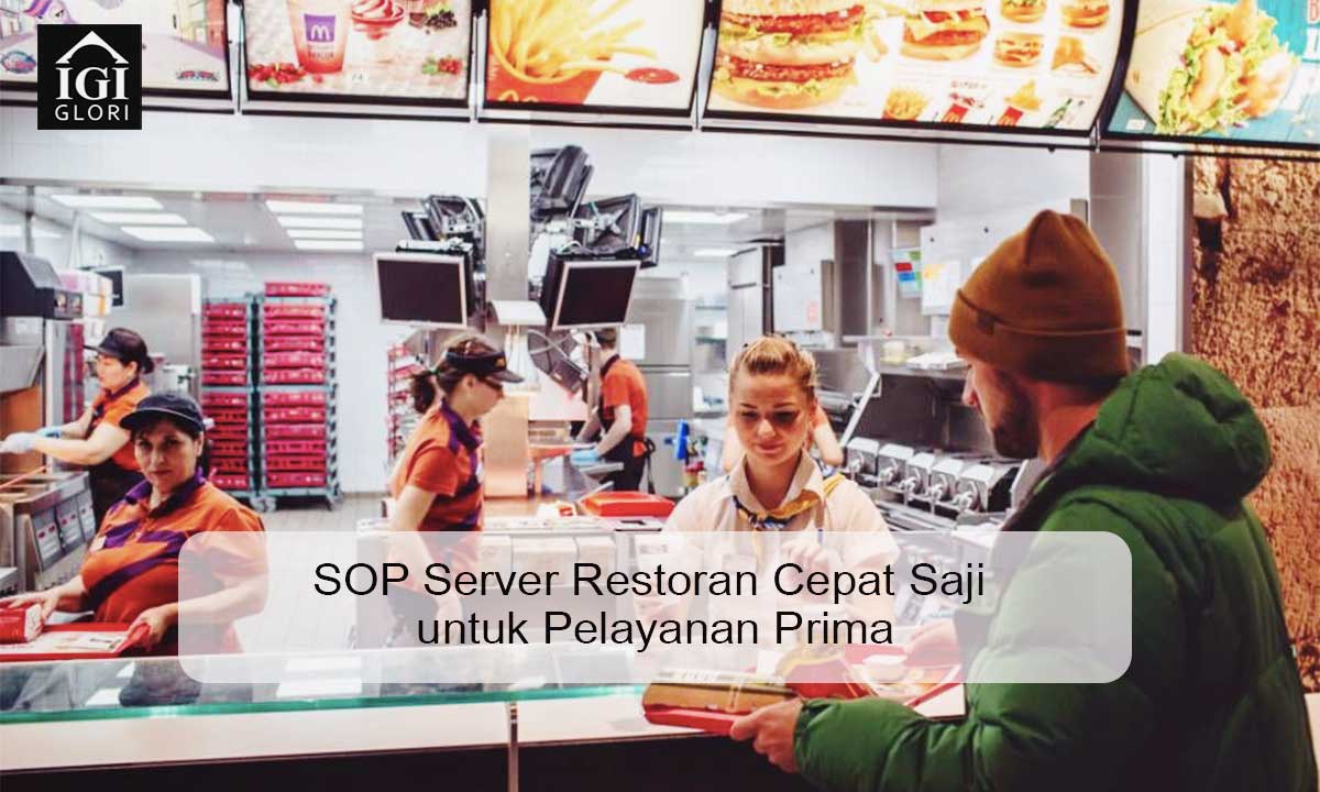 SOP server restoran untuk restoran cepat saji