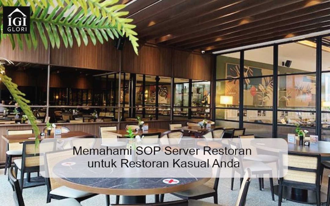 Memahami SOP Server Restoran untuk Restoran Kasual Anda
