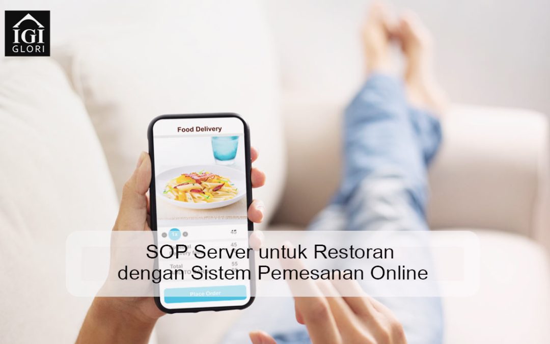 SOP Server untuk Restoran dengan Sistem Pemesanan Online