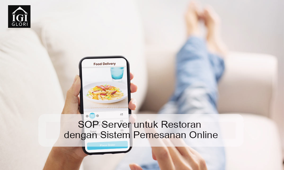 SOP Server untuk Restoran dengan Sistem Pemesanan Online SOP server restoran untuk restoran dengan sistem pemesanan online