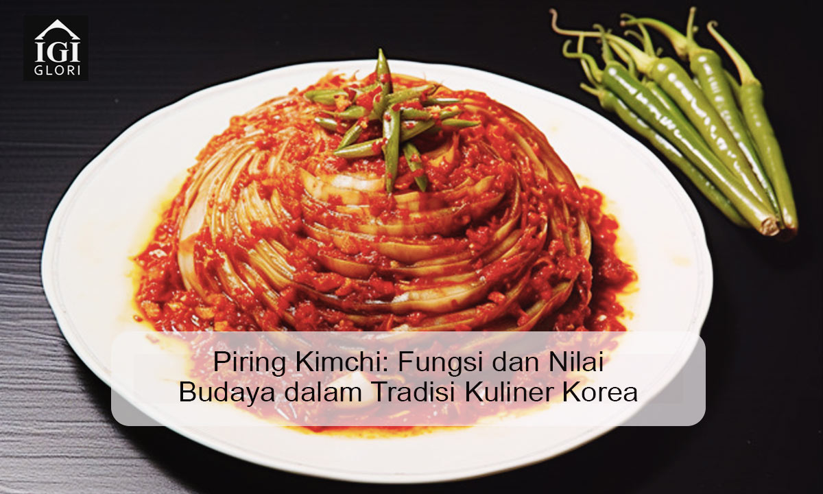 Piring-Kimchi–Fungsi-dan-Nilai-Budaya-dalam-Tradisi-Kuliner-Korea Piring Kimchi