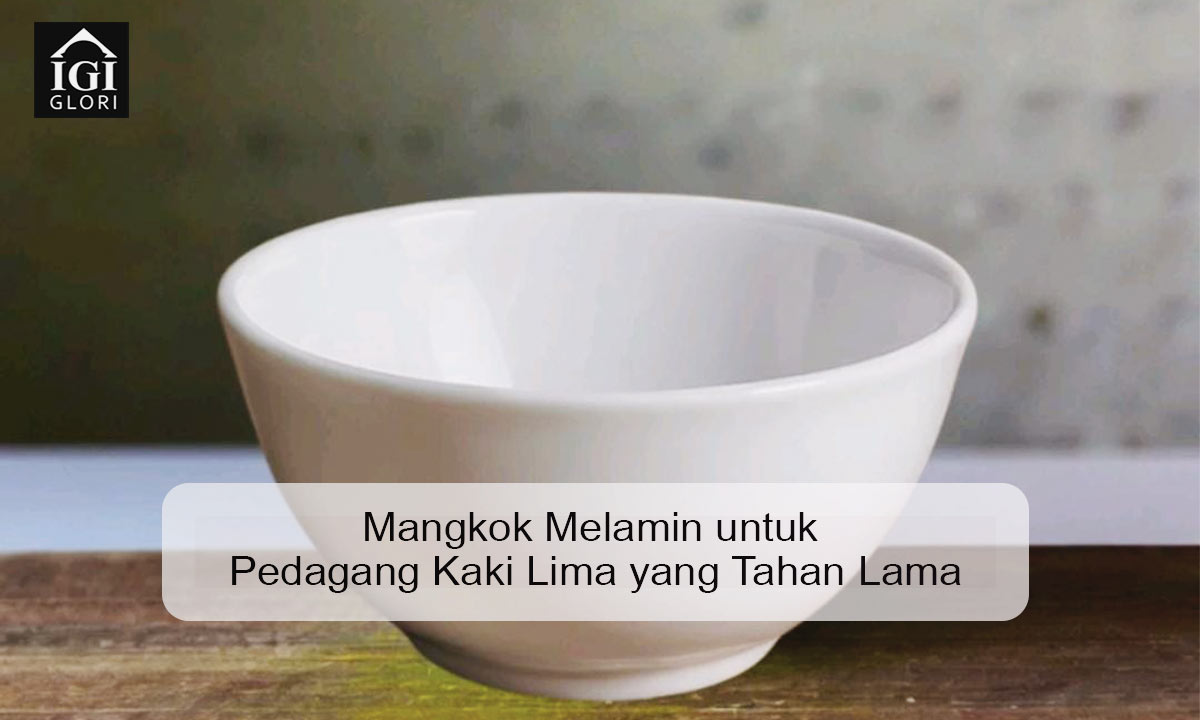 Mangkok Melamin untuk Pedagang Kaki Lima yang Tahan Lama Mangkok melamin untuk pedagang kaki lima