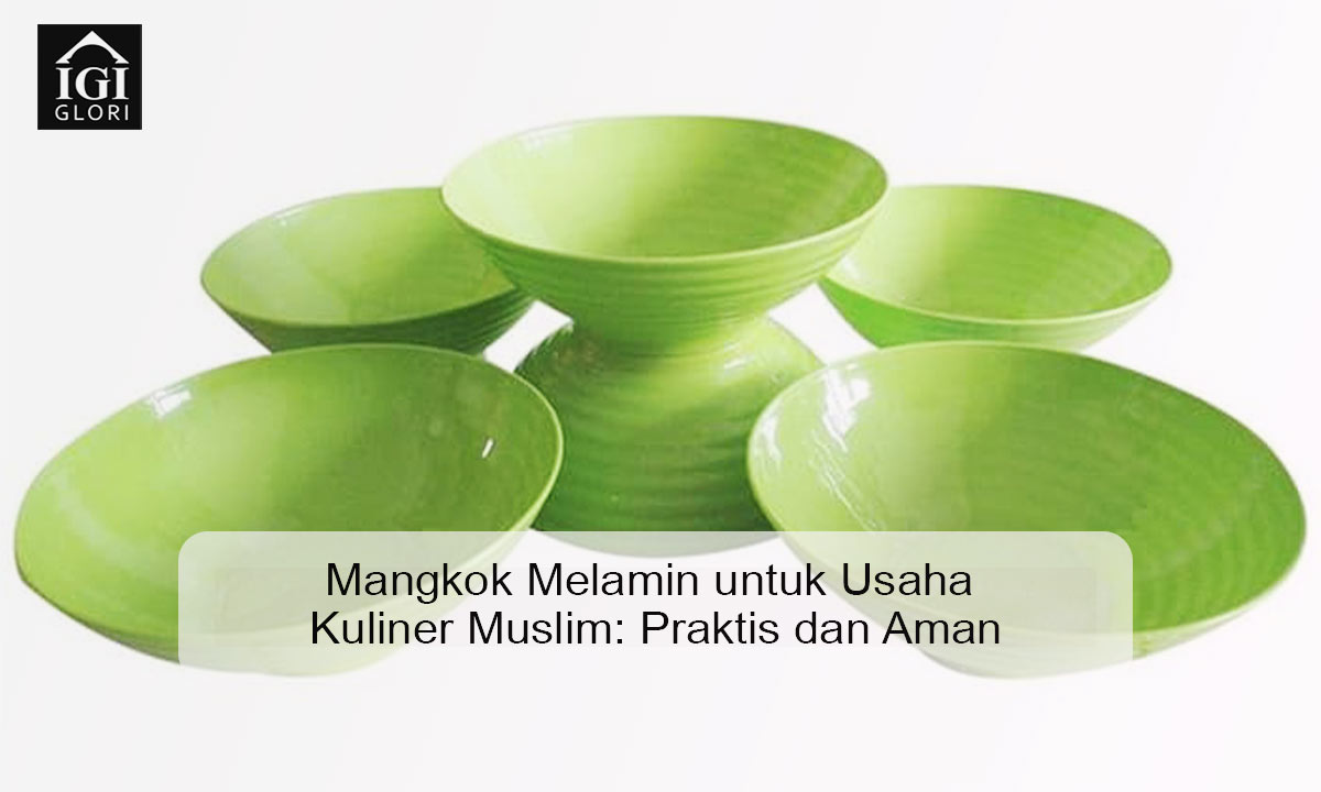 Mangkok Melamin untuk Usaha Kuliner Muslim: Praktis dan Aman Mangkok melamin untuk usaha kuliner muslim