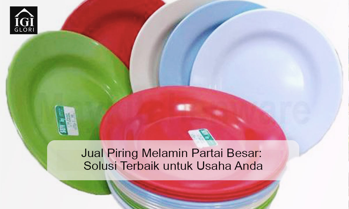 jual piring melamin partai besar