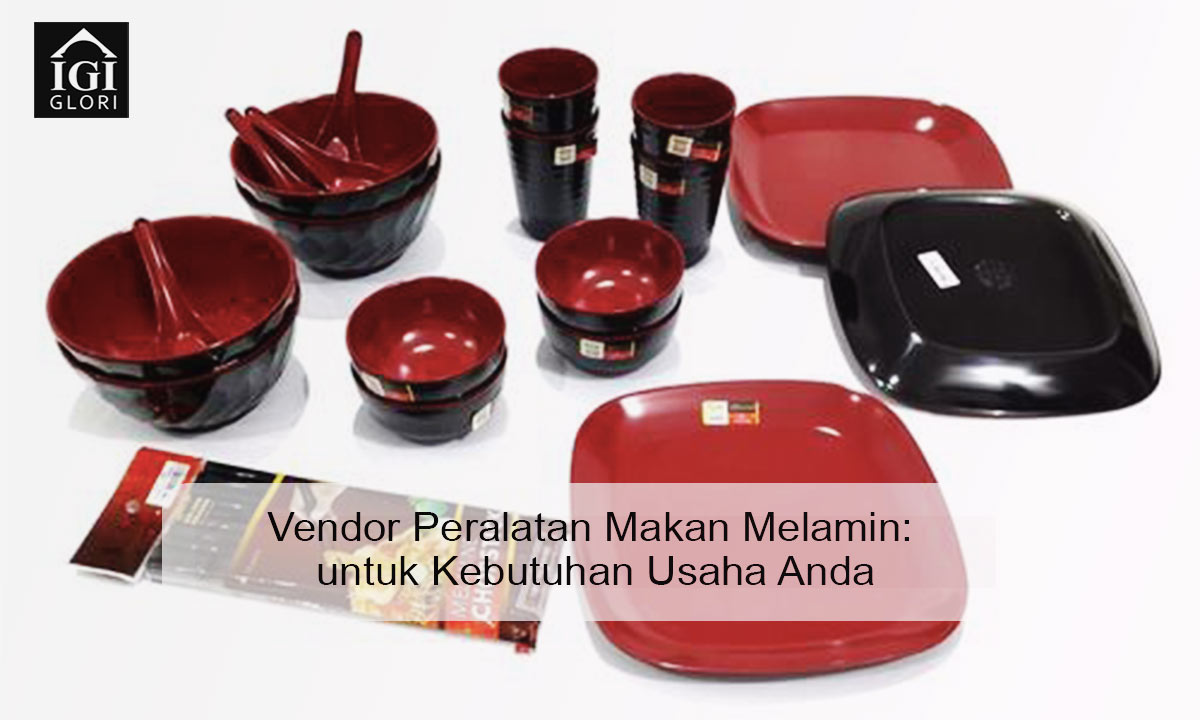 vendor-peralatan-makan-melamin vendor peralatan makan melamin