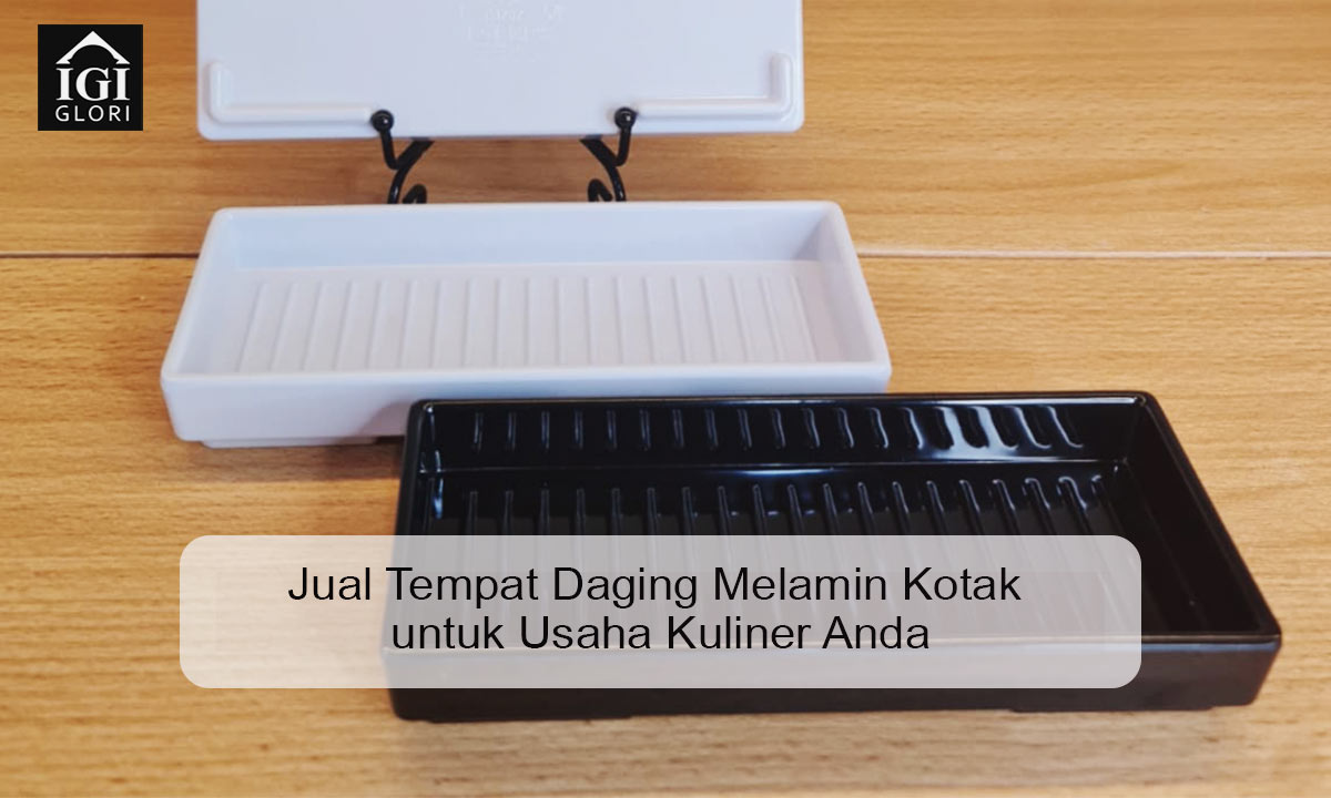 jual tempat daging melamin kotak