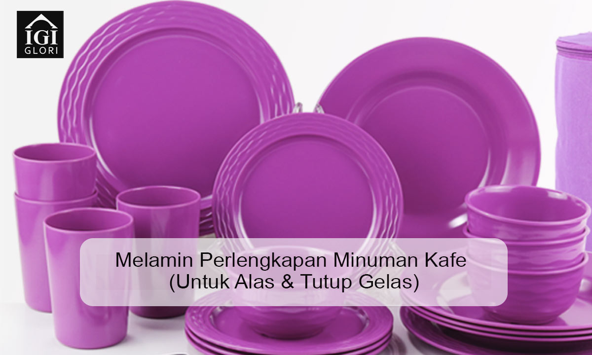 melamin perlengkapan minuman kafe