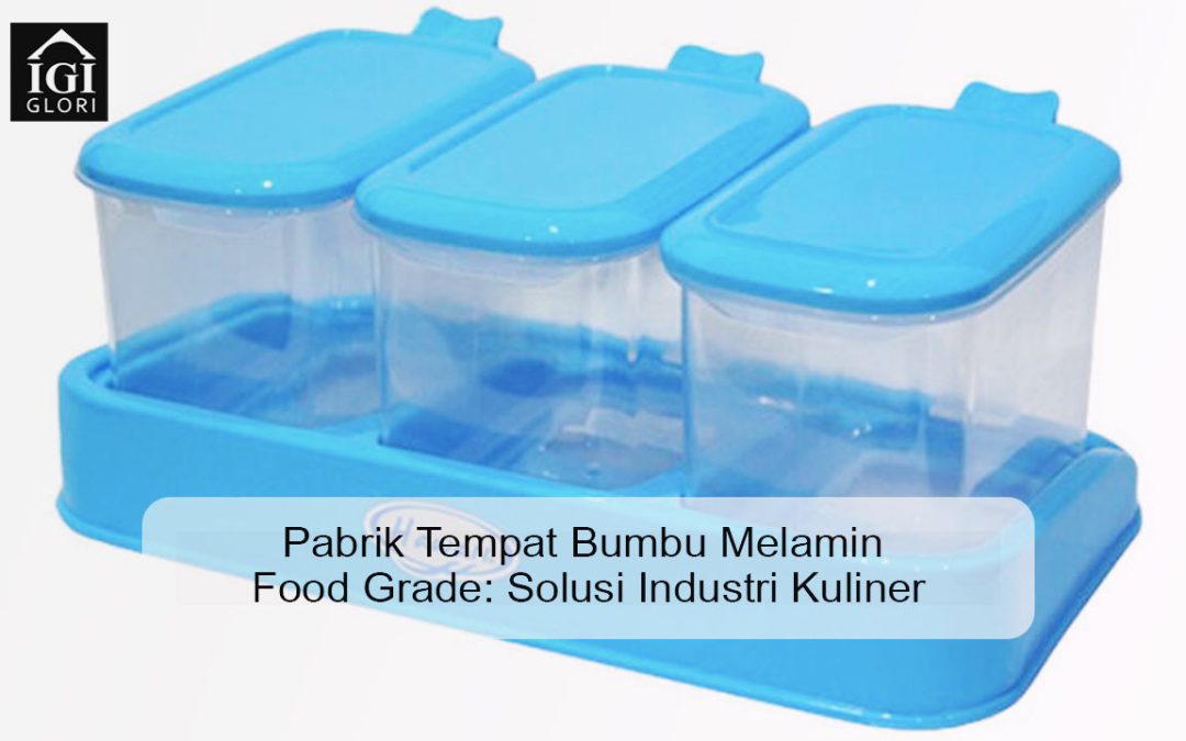 Pabrik Tempat Bumbu Melamin Food Grade: Solusi Industri Kuliner