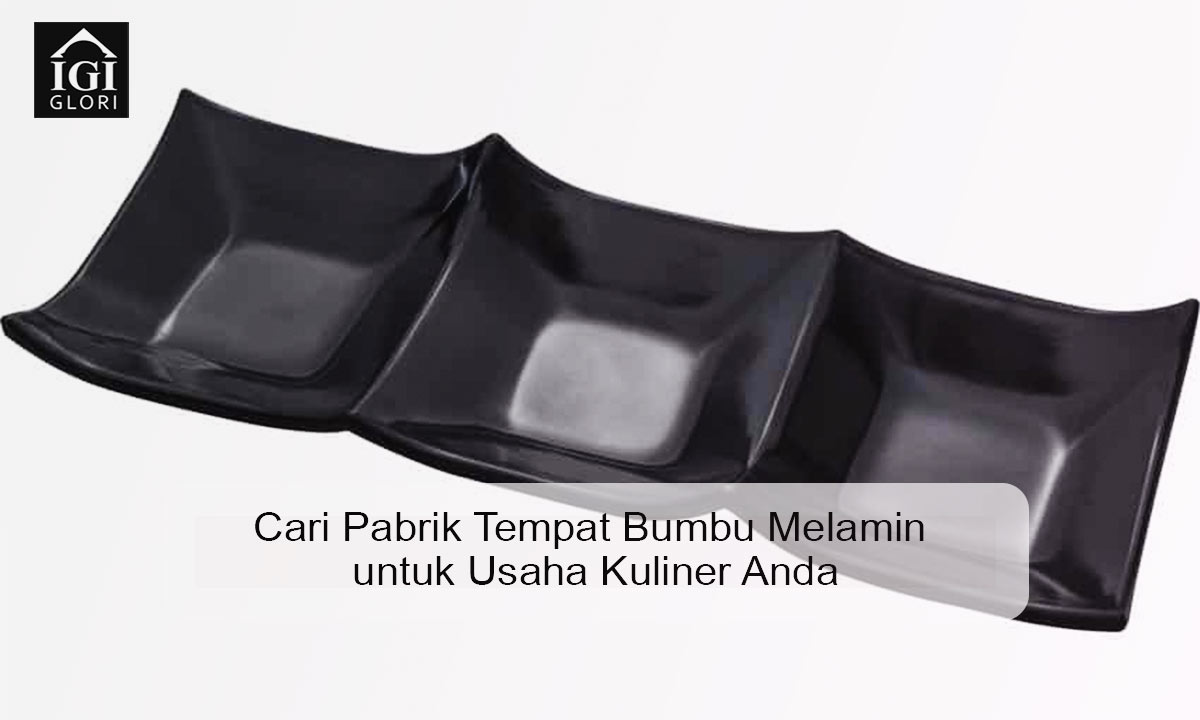 cari pabrik tempat bumbu melamin