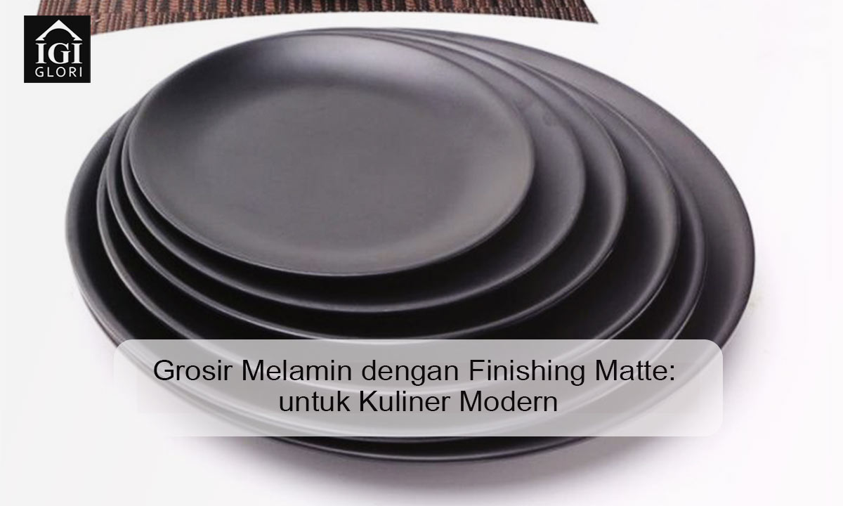 grosir-melamin-dengan-finishing-matte Grosir Melamin dengan Finishing Matte