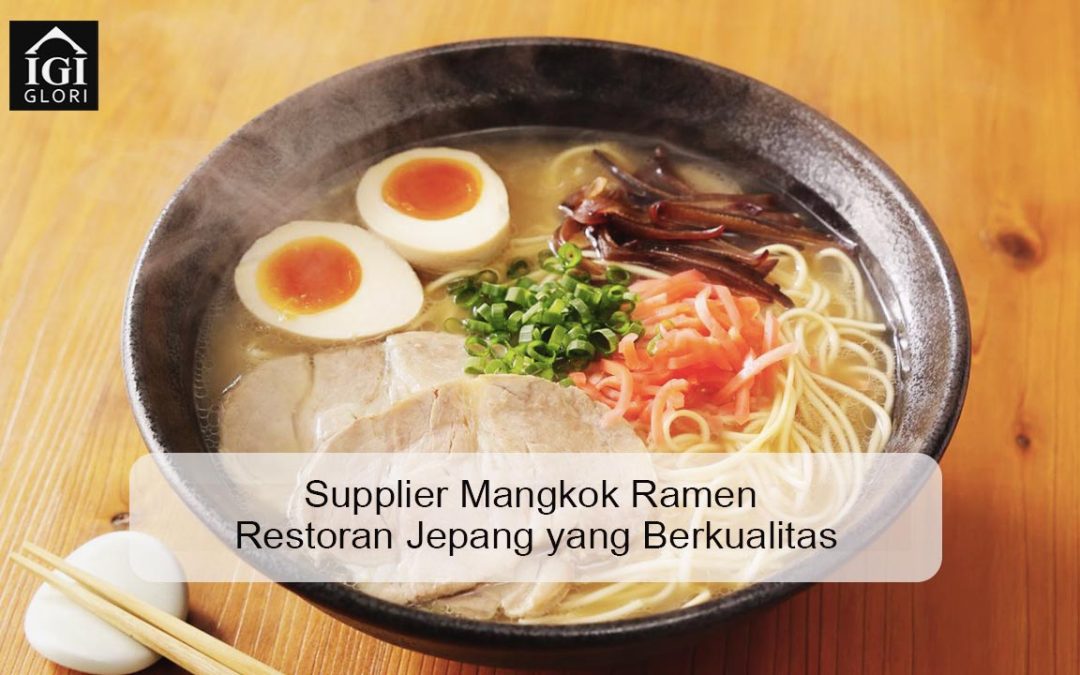 Supplier Mangkok Ramen Restoran Jepang yang Berkualitas