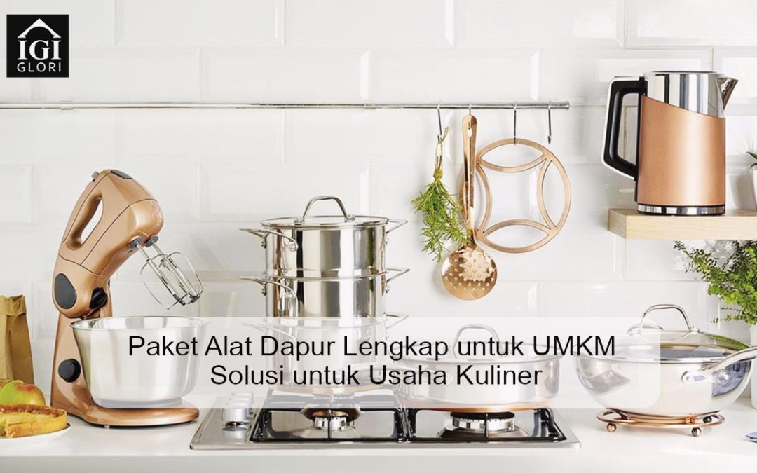 Paket Alat Dapur Lengkap untuk UMKM Solusi untuk Usaha Kuliner